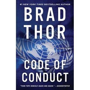Code of Conduct: A Thriller -- Brad Thor